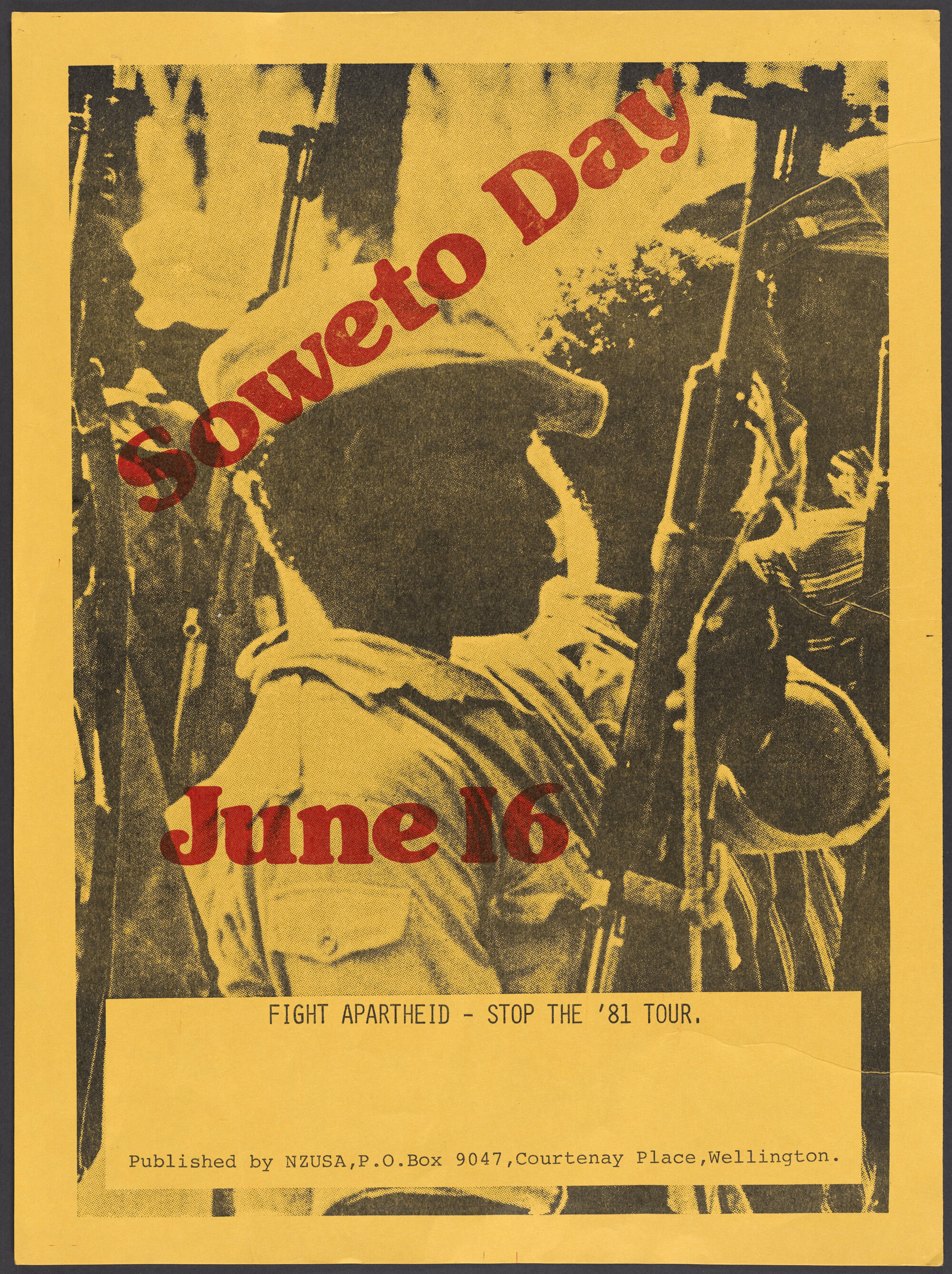 "Soweto Day June 16 Fight Apartheid - Stop the '81 Tour."
