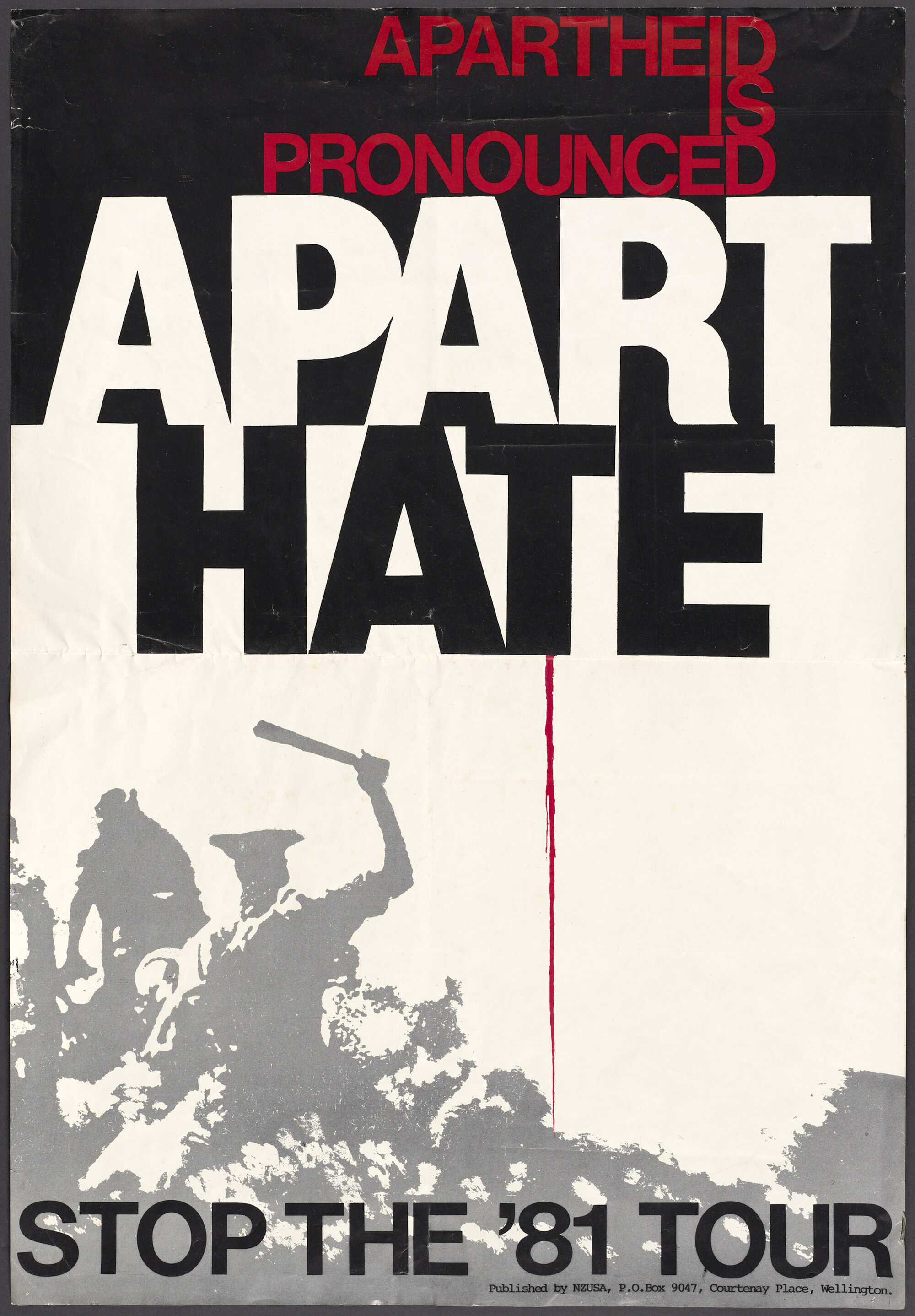 "Apartheid Is Pronounced Apart Hate Stop the '81 Tour"