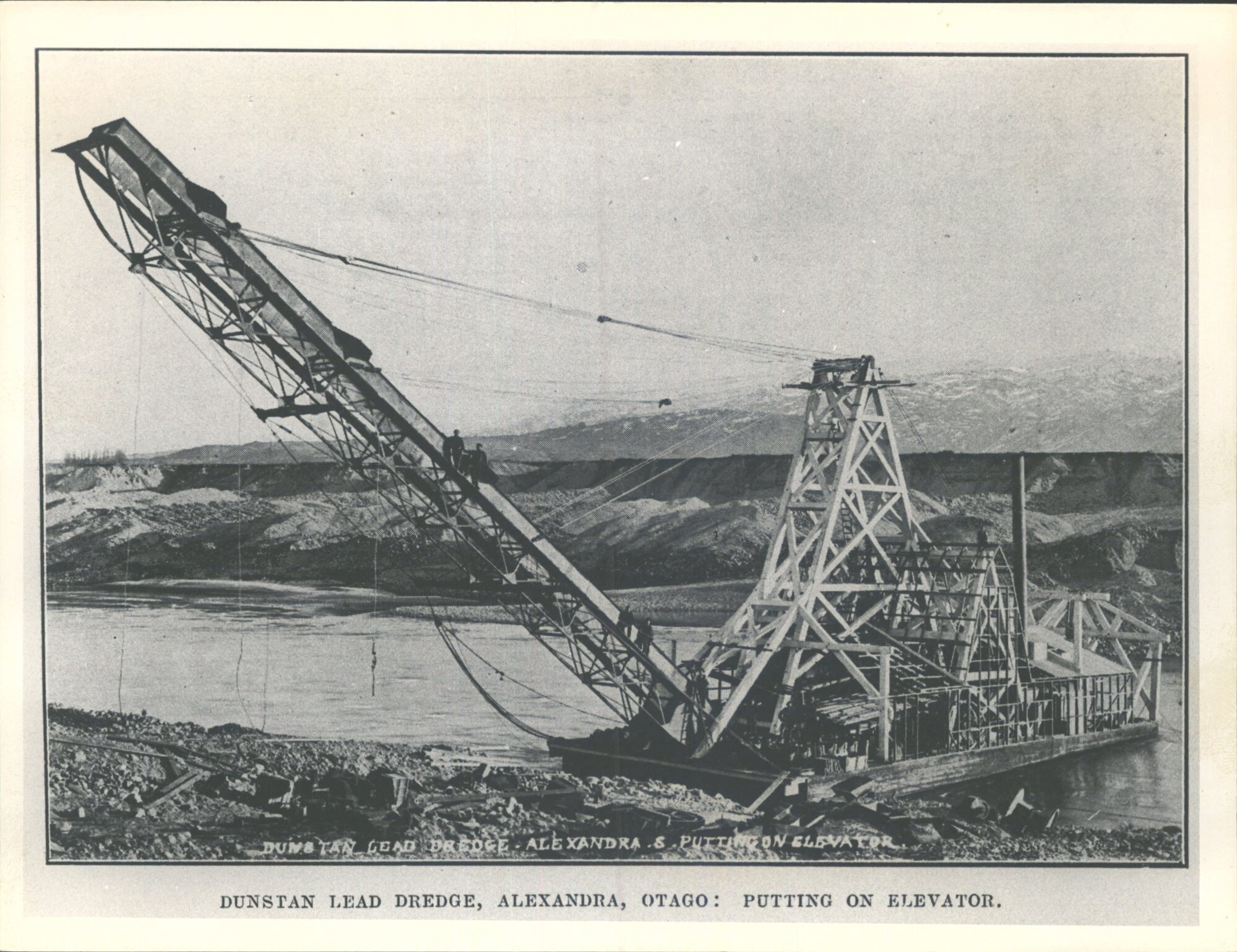 Dunstan Lead Dredge, Alexandra Otago: Putting on Elevator