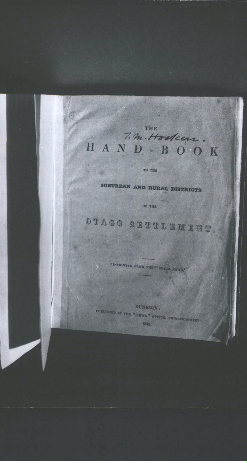The HANDBOOK to the suburban and rural districts of the Otago settlement. Reprinted from the "Otago News," Title Page.