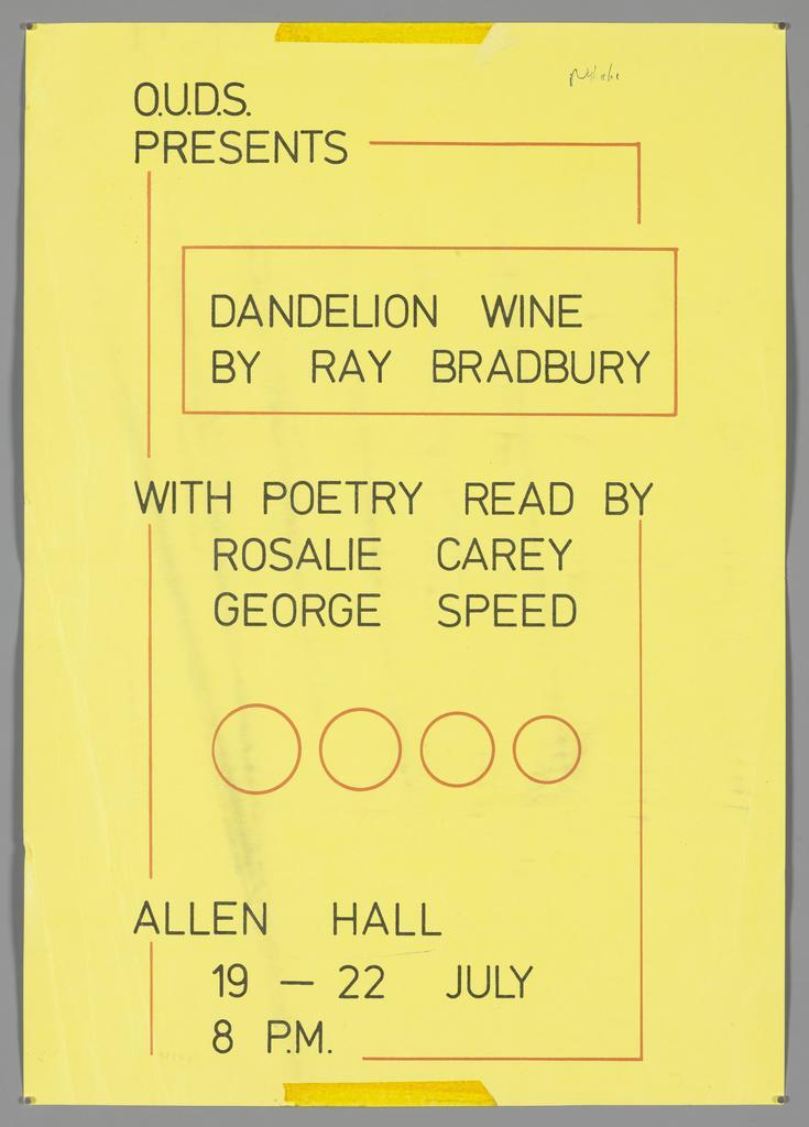"O.U.D.S. presents Dandelion Wine by Ray Bradbury with Poetry read by Rosalie Carey George Speed"