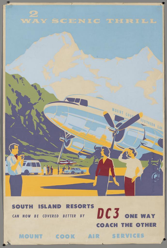"2 way scenic thrill South Island resorts can now be covered better by DC3 one way coach the other Mount Cook Air Services"