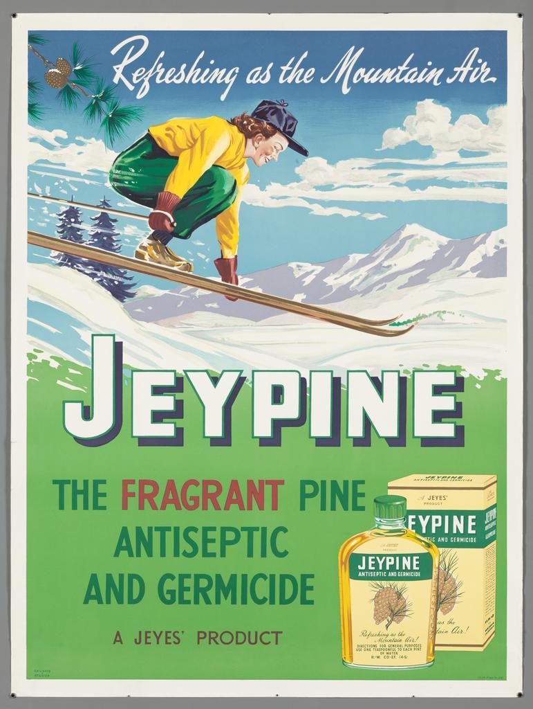 "Refreshing as the Mountain Air Jeypine The Fragrant Pine Antiseptic and Germicide A Jeyes' Product"