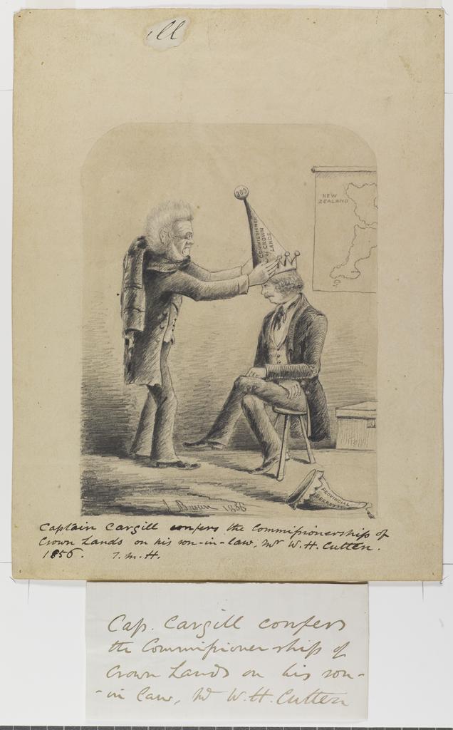 Captain Cargill confers the Commissionership of Crown Lands on his son-in-law, Mr W.H.Cutten