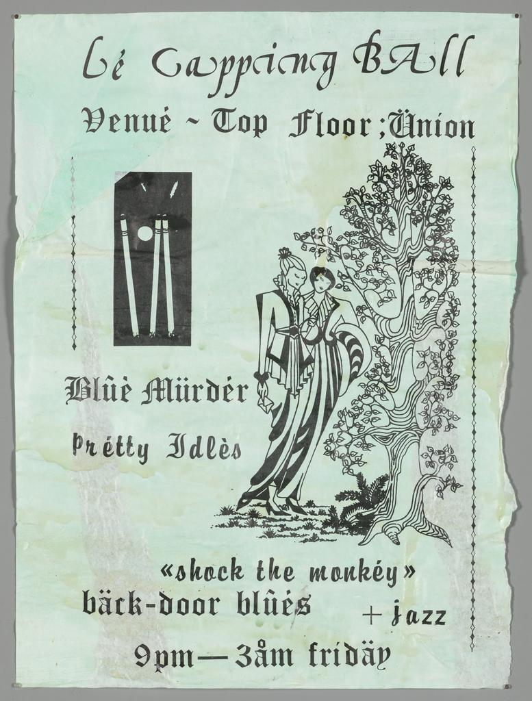 "L'e Capping Ball Venue - Top Floor Union Blue Murder Pretty Idles "shock the monkey" back-door blues   jazz 9pm-3am friday"