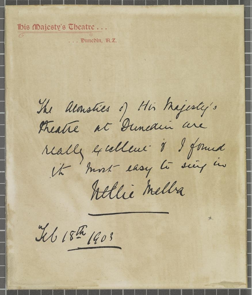 Testimonial from Nellie Melba praising the acoustics of His Majesty's Theatre, Dunedin