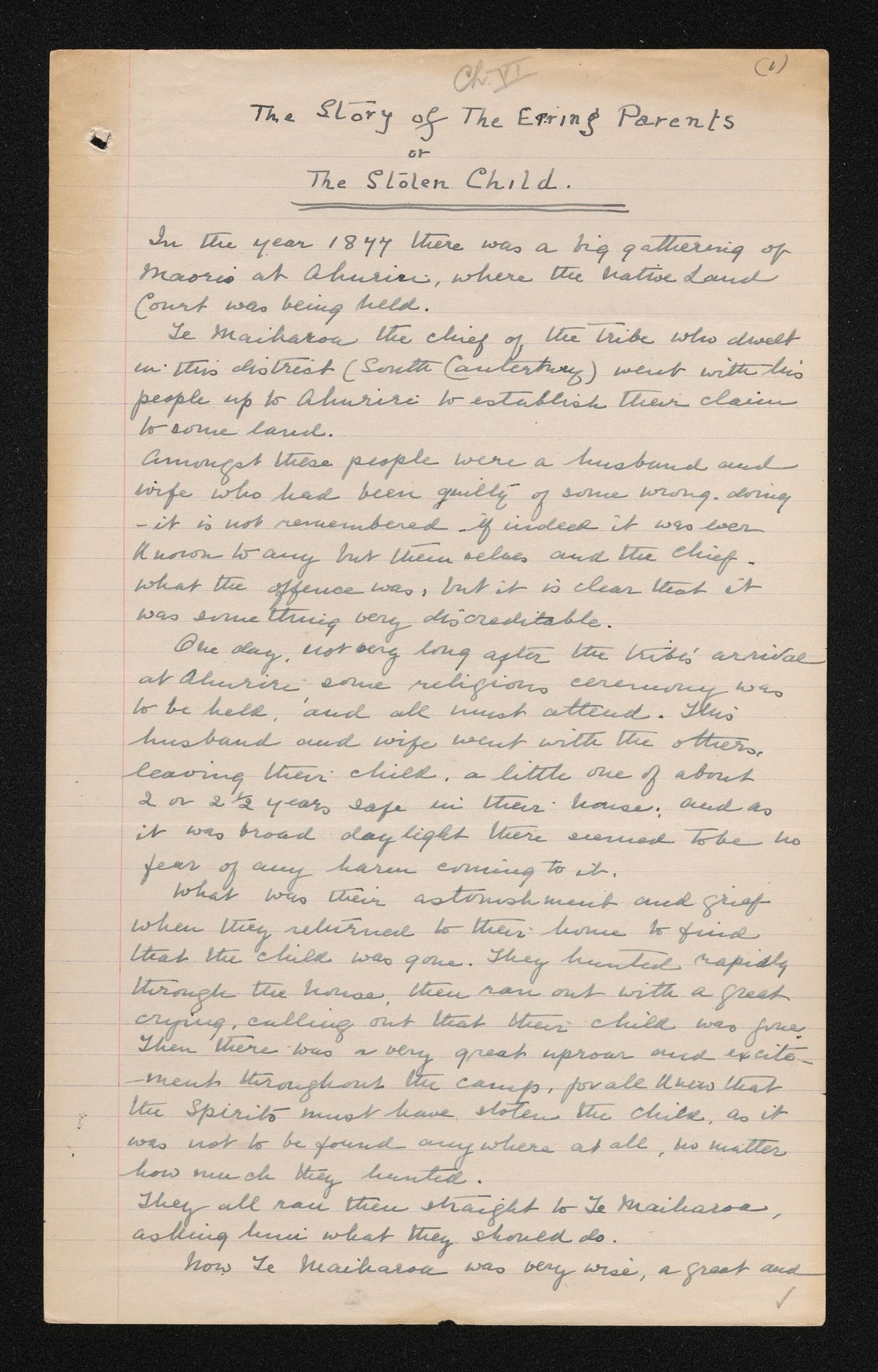 Handwritten notes entitled 'The Story of the Erring Parents or The Stolen Child' told by Te Maiharoa to Maud Goodenough Hayter