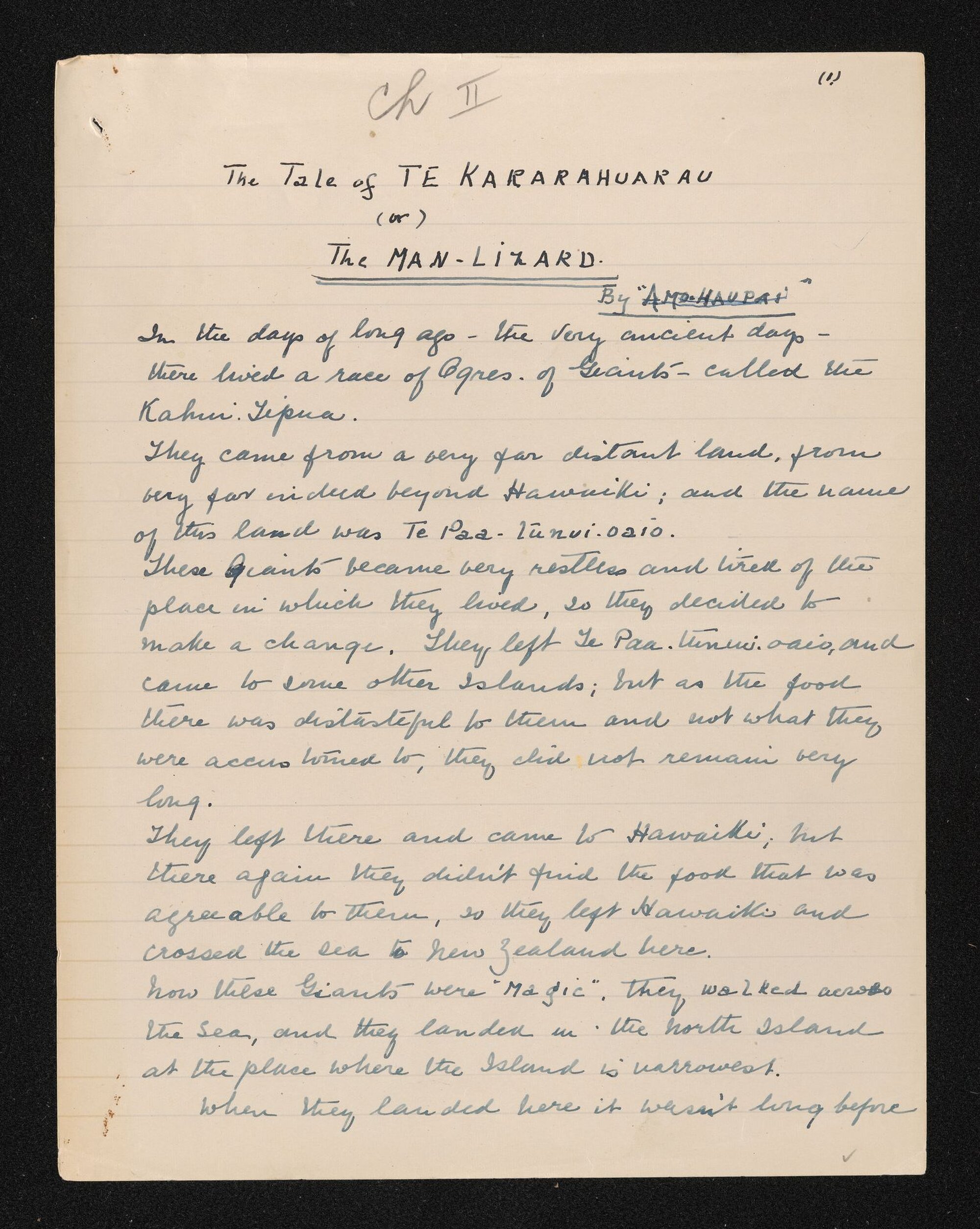 Handwritten notes entitled 'The Tale of Te Kararahuarau or The Man-Lizard' told by Te Maiharoa to Maud Goodenough Hayter