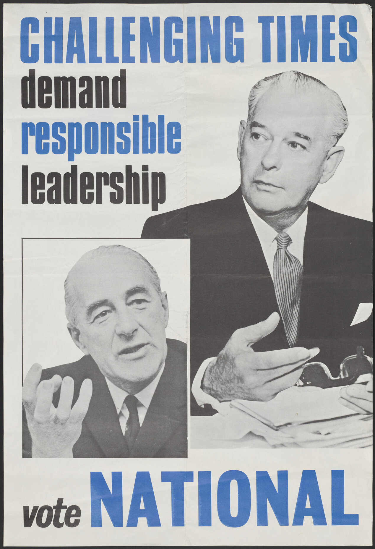 "Challenging Times demand responsible leadership vote National"