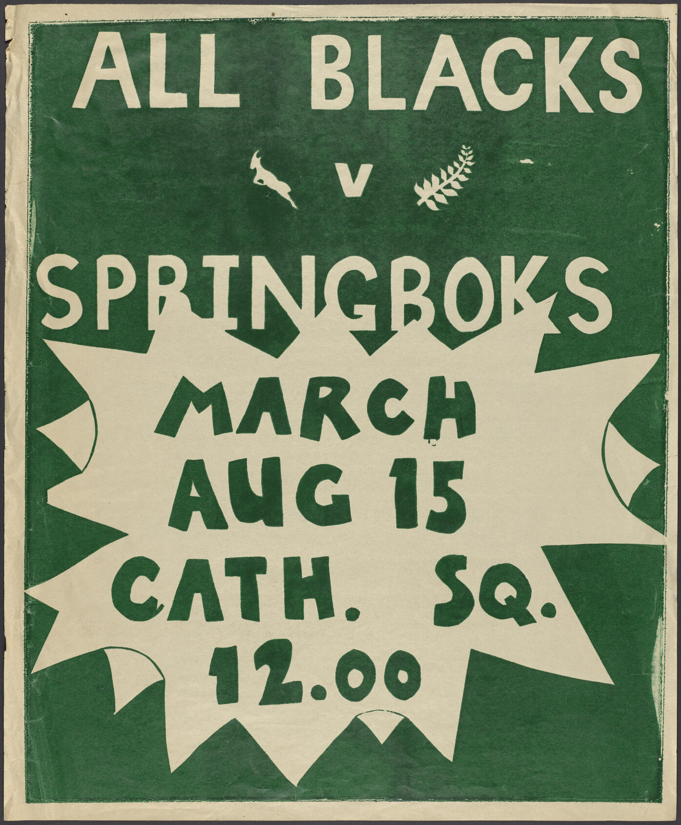 "All Blacks V Springboks March Aug 15 Cath. Sq. 12.00"