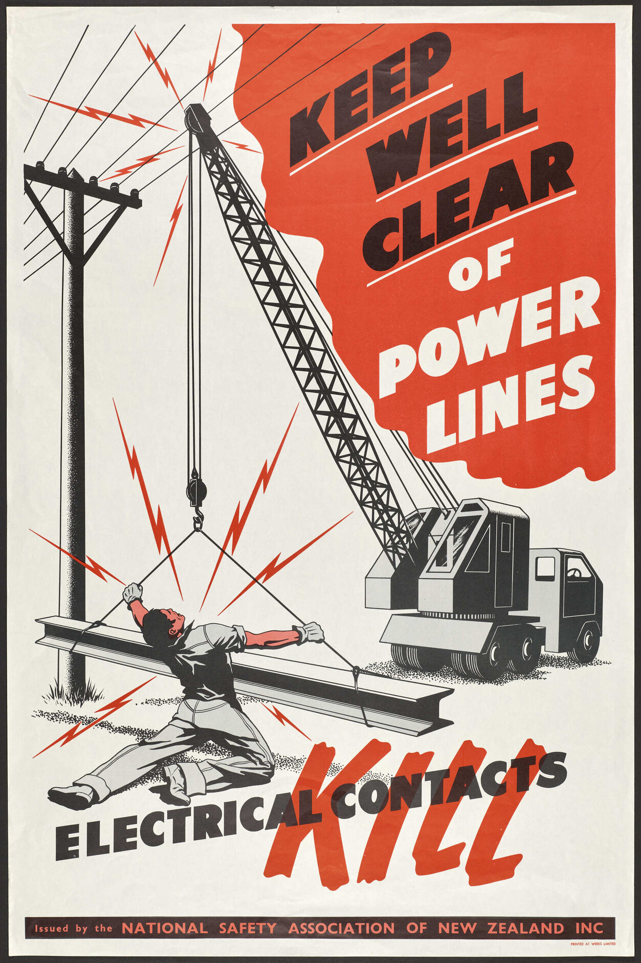 "Keep well clear of power lines Electrical contacts kill"