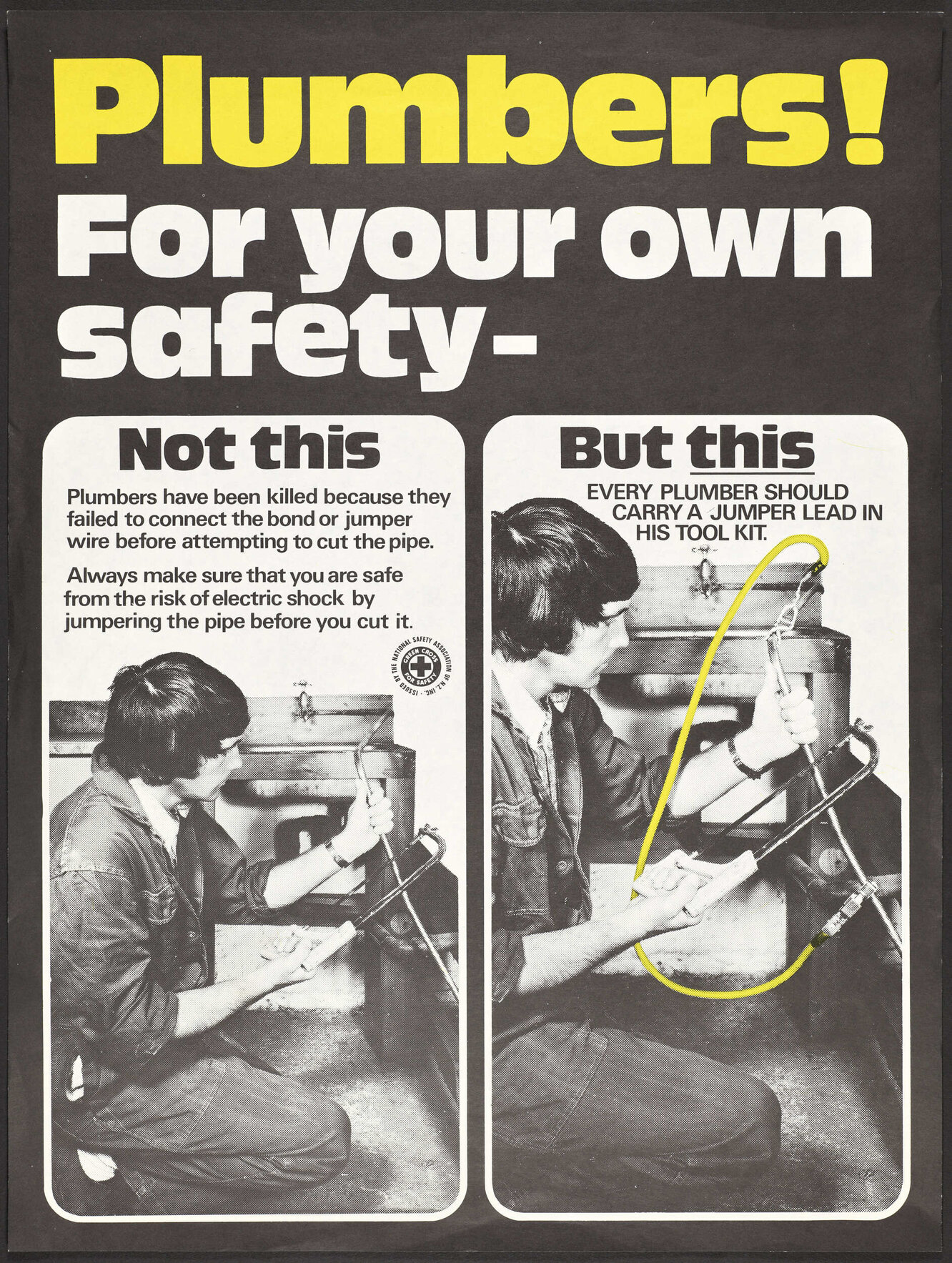 "Plumbers! For your own safety -"