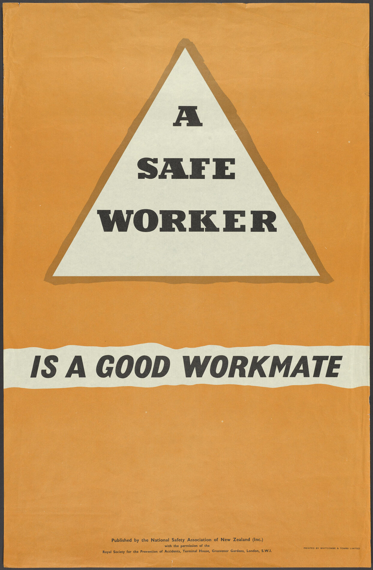 "A Safe Worker Is A Good Workmate"