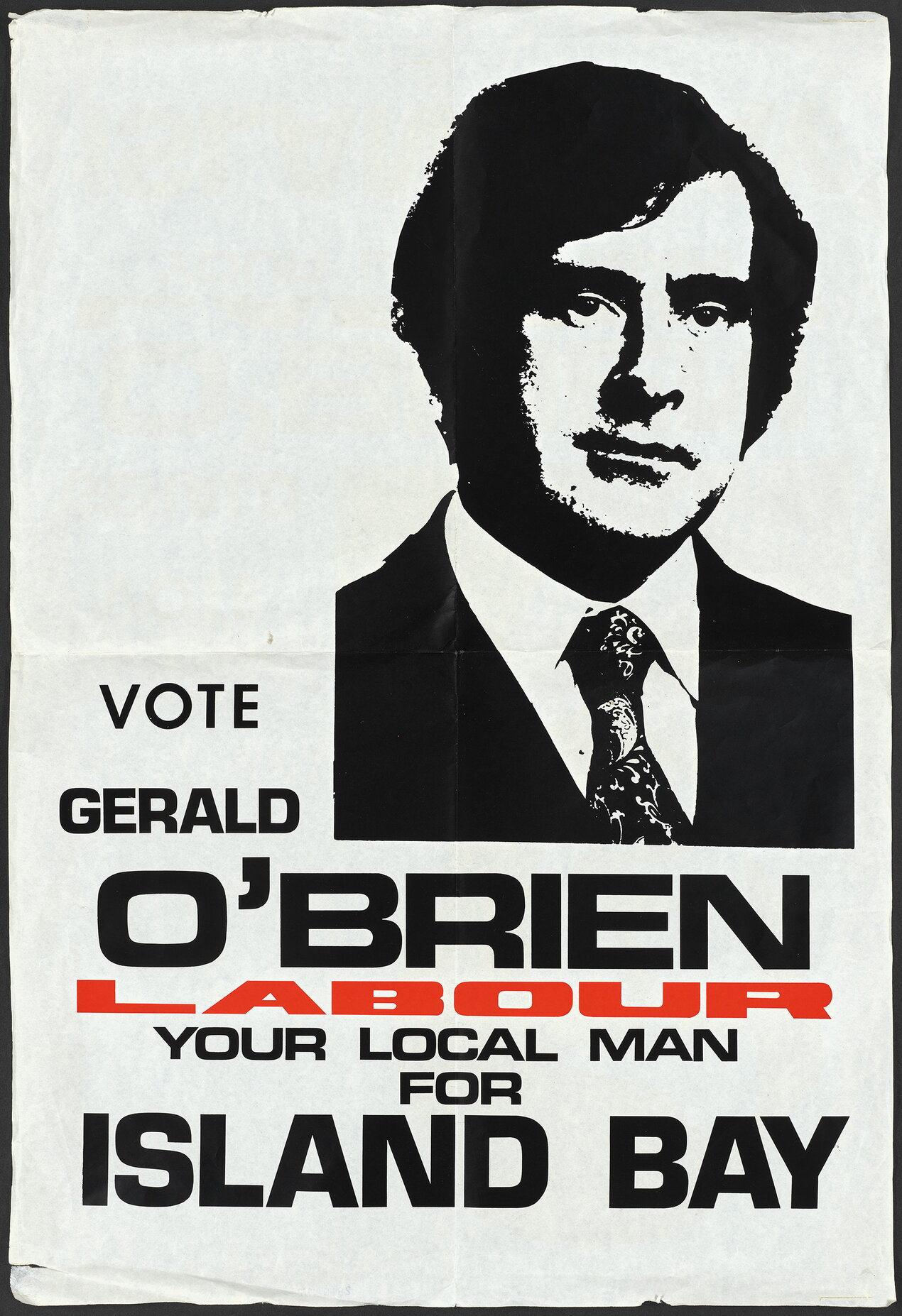 "Vote Gerald O'Brien Labour Your Local Man For Island Bay"