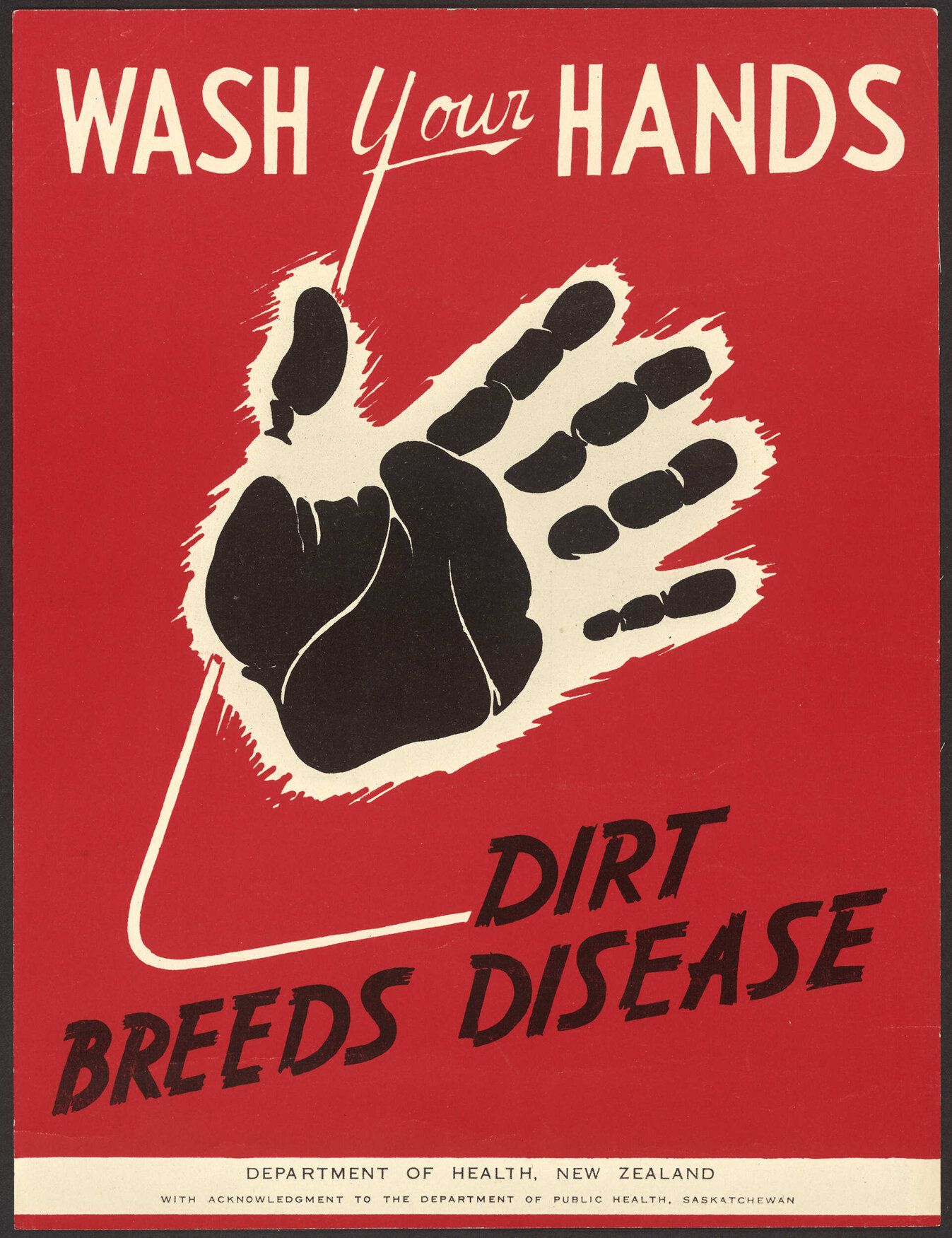 "Wash Your Hands Dirt Breeds Disease"