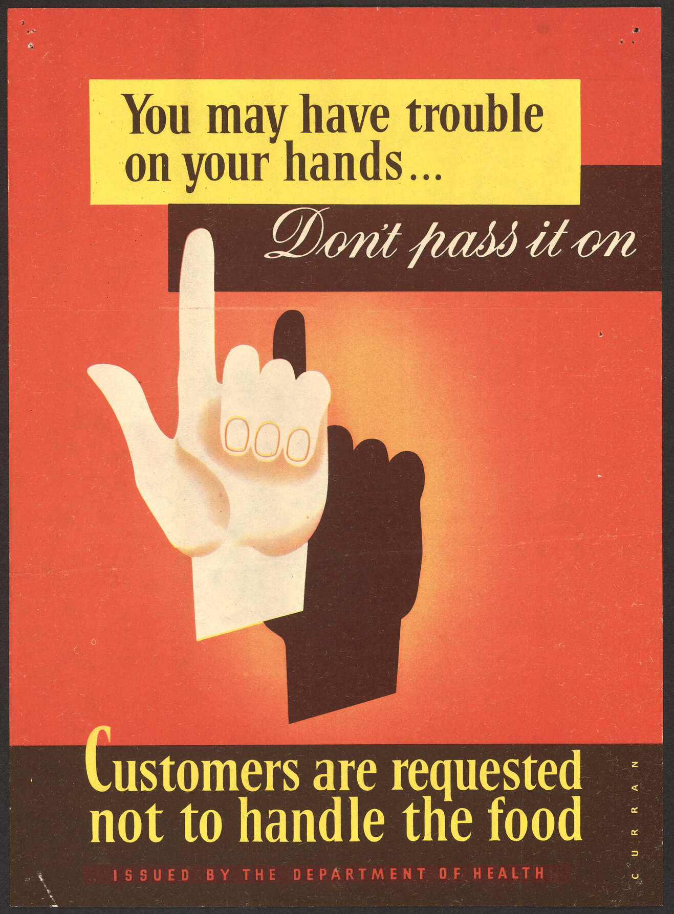 "You may have trouble on your hands... Don't pass it on"
