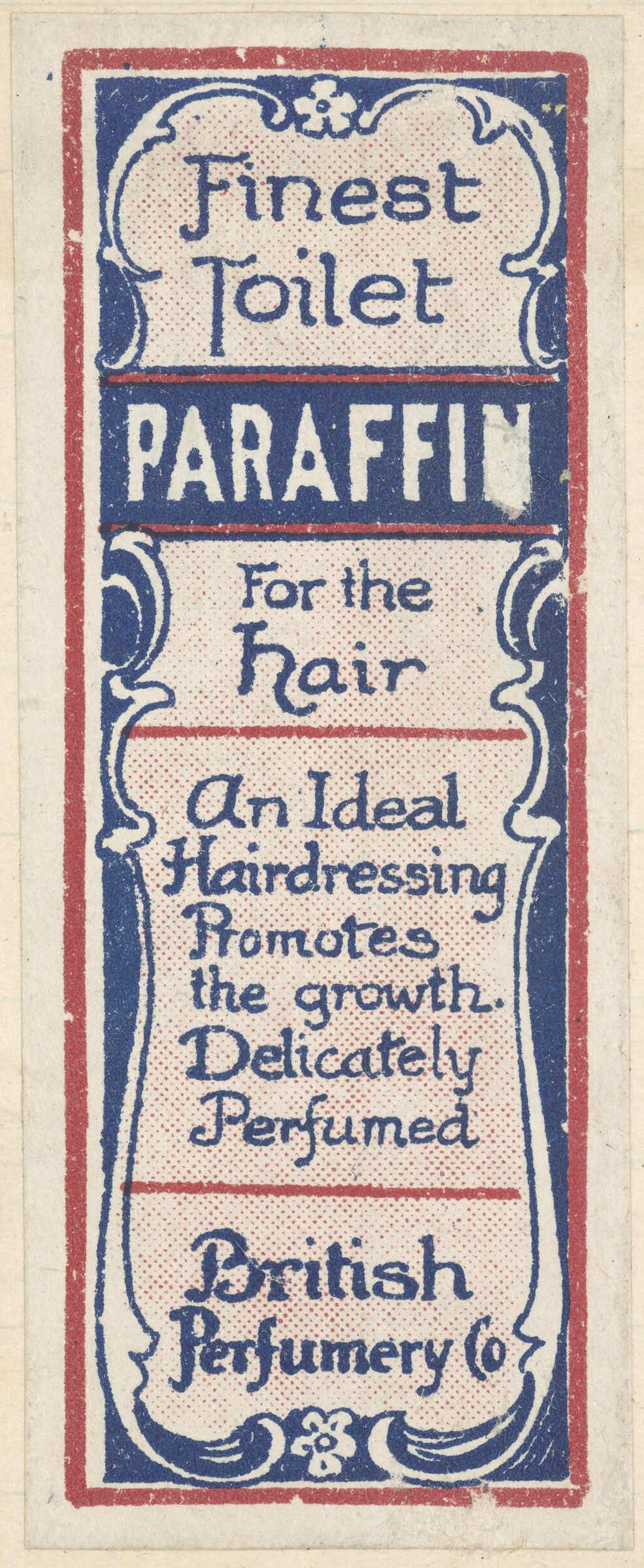 "Finest Toilet Paraffin For the hair"