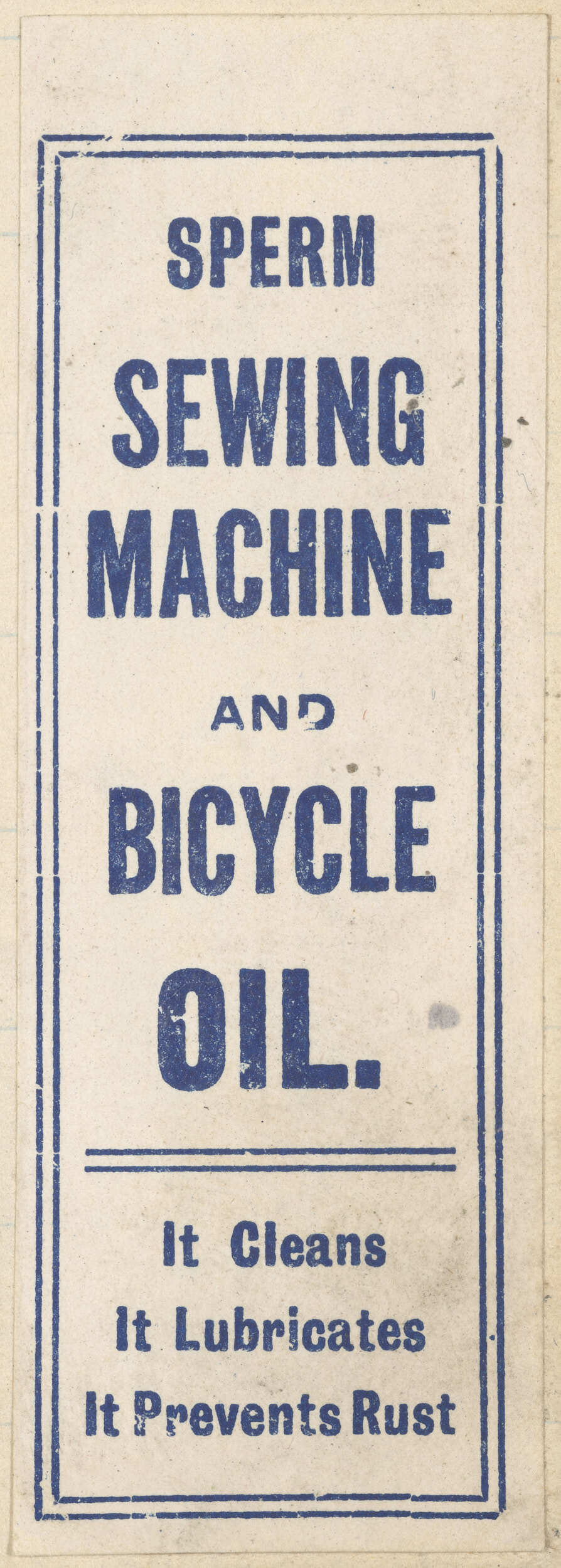 "Sperm Sewing Machine And Bicycle Oil."