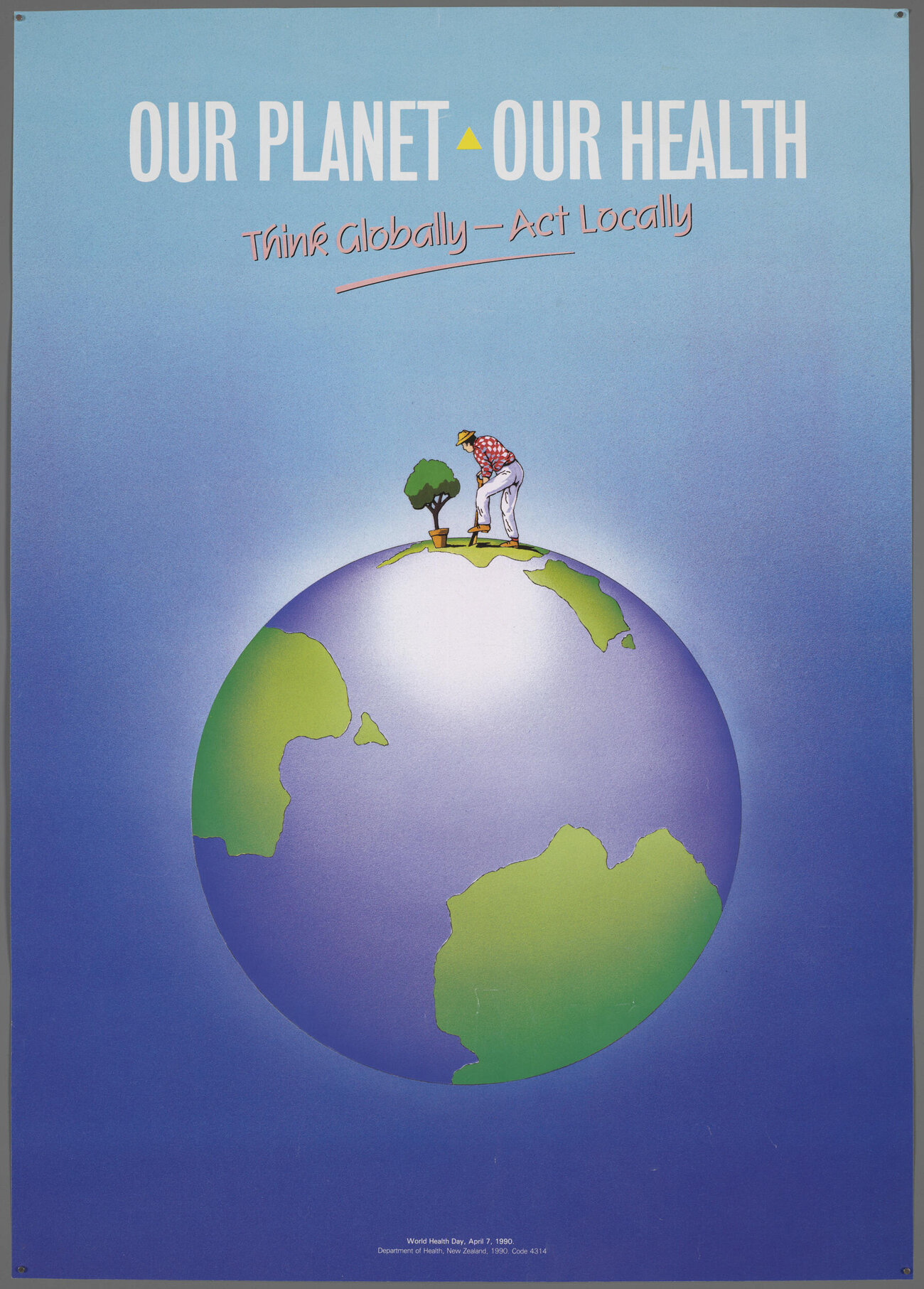 "Our Planet Our Health Think Globally - Act Locally"