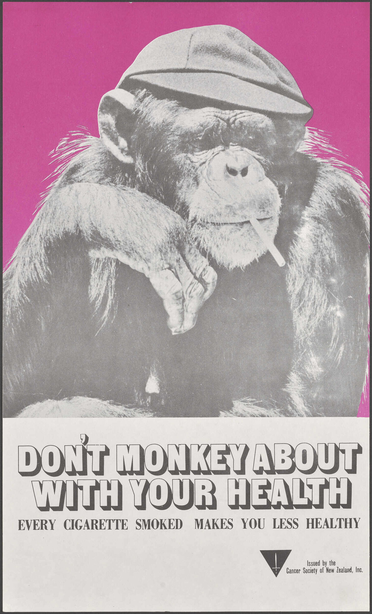 "Don't Monkey About With Your Health Every Cigarette Smoked Makes You Less Healthy"