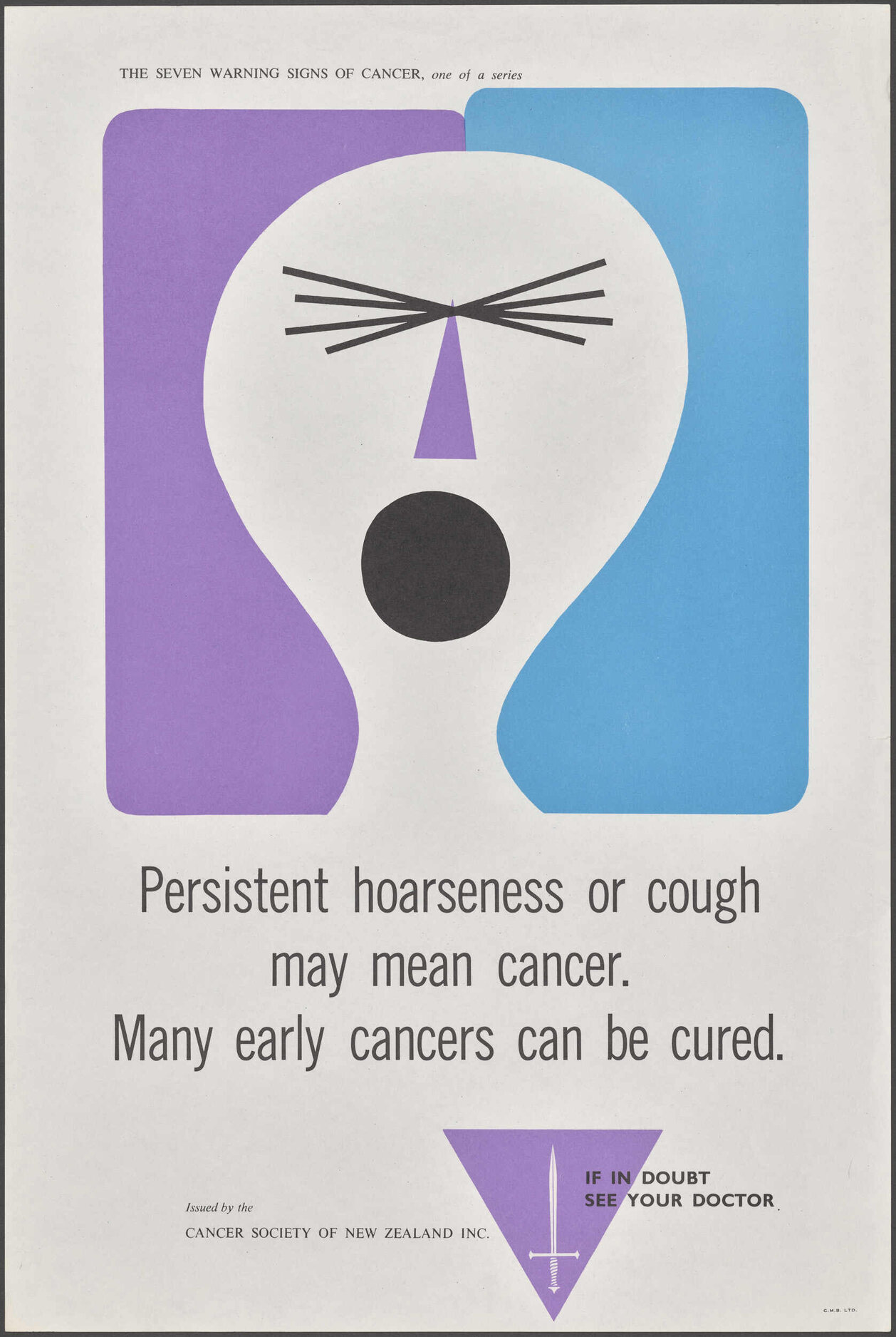 "Persistent hoarseness or cough may mean cancer. Many early cancers can be cured."