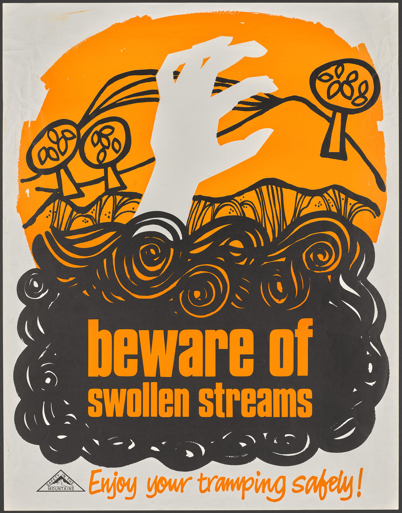 "beware of swollen streams Enjoy your tramping safely!"