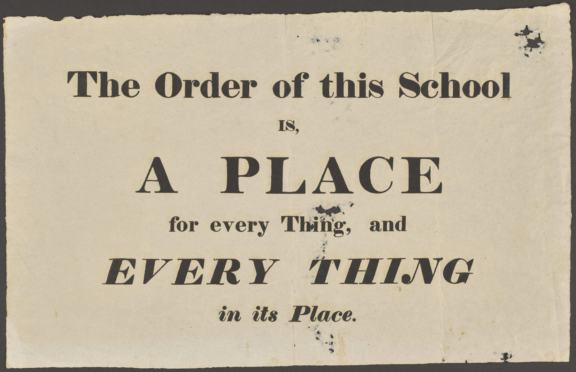 "The Order of this School Is, A Place for every Thing, and Every Thing in its Place."