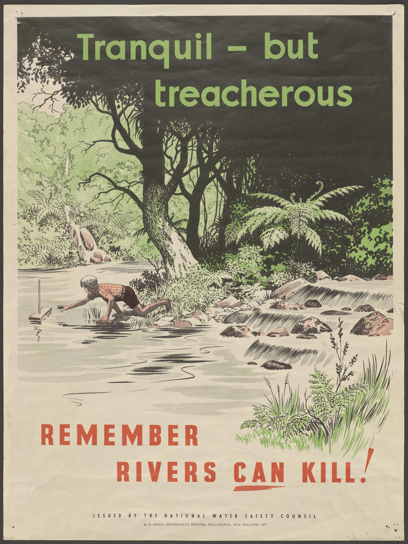 "Tranquil - but treacherous Remember Rivers Can Kill!"