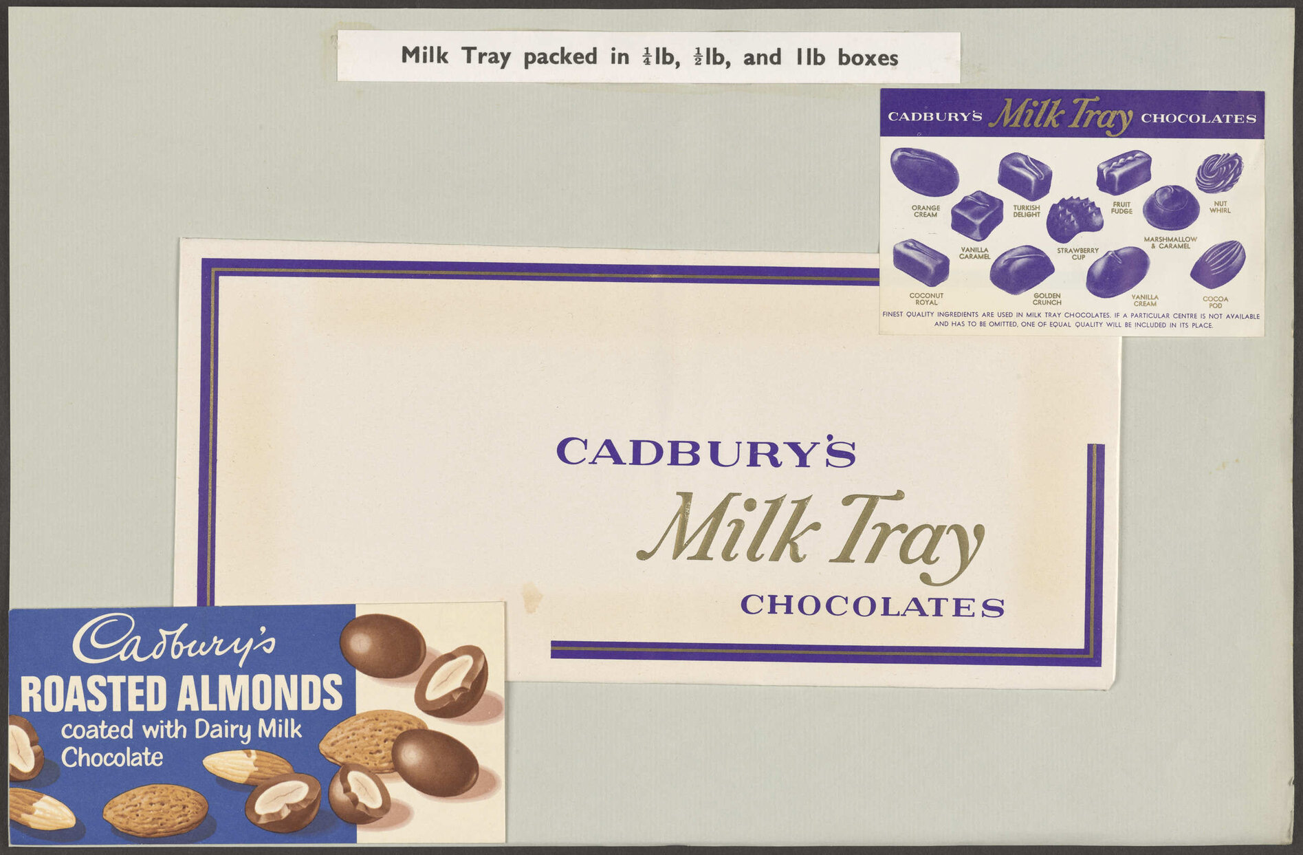 'Cadbury's Milk Tray Chocolates' and 'Cadbury's Roasted Almonds'