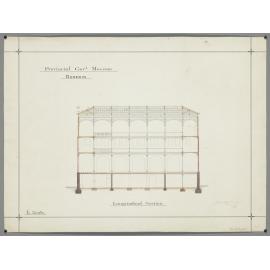 No. 559. [Otago Museum], plans for Provincial Government Museum, Great King Street, Dunedin, David Ross architect. Longitudinal section.
