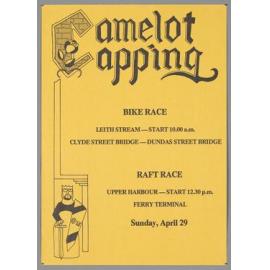 "Camelot Capping Bike Race Leith Stream - Start 10.00 a.m. Clyde Street Bridge - Dundas Street Bridge Raft Race Upper Harbour - Start 12.30 p.m. Ferry Terminal Sunday, April 29"