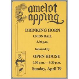 "Camelot Capping Drinking Horn Union Hall 3.30 p.m. followed by Open House 6.30 p.m. - 9.30 p.m. Sunday, April 29"