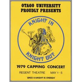 "Otago University Proudly Presents Knight In Knight Out 1979 Capping Concert Regent Theatre May 1-5 'Once a Knight is Enough' "