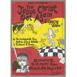 "O.U.S.A. presents The Jesus Christ Not Again Capping Show! by Tim Carbohydate Rice Andrew Lloyd Wibble & Richard O'Brain"