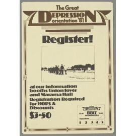 "The Great Depression orientation '81 Register! at our information booths Union foyer and Marama Hall Registration required for Hops & Discounts $3.50"