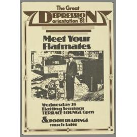 "The Great Depression orientation '81 Meet Your Flatmates Wednesday 25 Flatting Seminar Terrace Lounge 6pm & Pooh Readings much later"