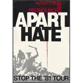 "Apartheid Is Pronounced Apart Hate Stop the '81 Tour"