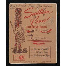 Notebook entitled, 'Unpolished Maori translations, Maori lore, Canterbury and Otago'