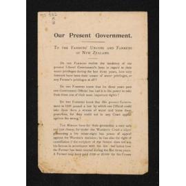 Pamphlet entitled 'Our present government : to the Farmers' Unions and farmers of New Zealand', by James Beattie
