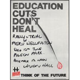 "Education Cuts Don't Heal Rally & Trial of Merv Wellington Wed 12th June"