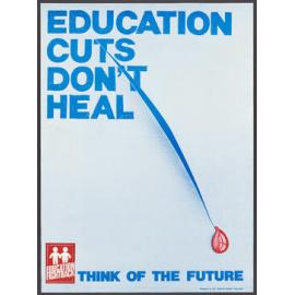 "Education Cuts Don't Heal"