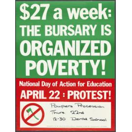 "$27 a week: The Bursary is Organized Poverty!"