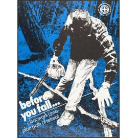 "before you fall... clear work area - plan path of retreat"