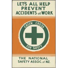 "Let's All Help Prevent Accidents at Work"