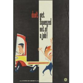 "don't get squeezed out of a job!"