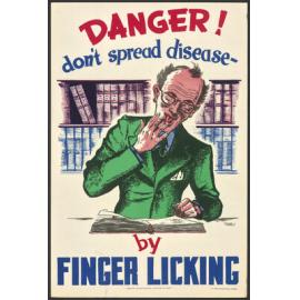 "Danger! don't spread disease - by Finger Licking"
