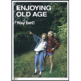 "Enjoying Old Age You bet!"