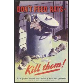 "Don't Feed Rats - Kill them!"