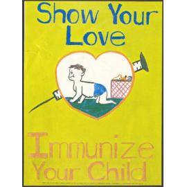 "Show Your Love Immunize Your Child"