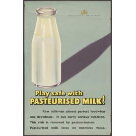 "Play safe with Pasteurised Milk!"
